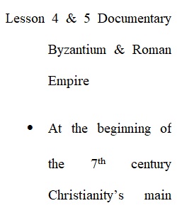 Lesson 4 & 5 Documentary Byzantium & Roman Empire